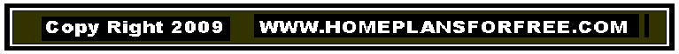 Copyright 2009 HomePlansforFree.com Footer